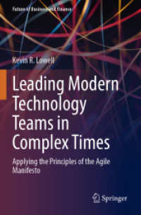 Leading Modern Technology Teams in Complex Times : Applying the Principles of the Agile Manifesto (Future of Business and Finance)