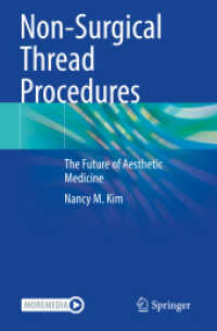 Non-Surgical Thread Procedures : The Future of Aesthetic Medicine （2024. ix, 127 S. IX, 127 p. 235 mm）