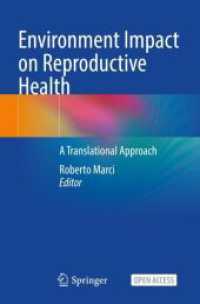 Environment Impact on Reproductive Health : A Translational Approach （1st ed. 2023. 2023. vi, 241 S. VI, 241 p. 15 illus., 10 illus. in colo）