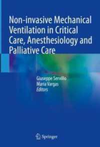 Non-invasive Mechanical Ventilation in Critical Care, Anesthesiology and Palliative Care （2023. xx, 176 S. XX, 176 p. 16 illus., 11 illus. in color. 254 mm）