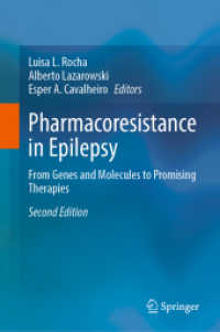 Pharmacoresistance in Epilepsy : From Genes and Molecules to Promising Therapies （2ND）