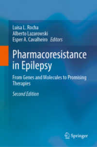Pharmacoresistance in Epilepsy : From Genes and Molecules to Promising Therapies （2ND）