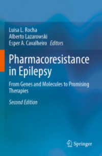 Pharmacoresistance in Epilepsy : From Genes and Molecules to Promising Therapies （2ND）