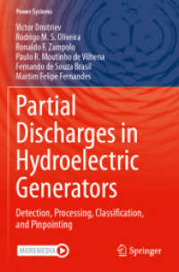 Partial Discharges in Hydroelectric Generators : Detection, Processing, Classification, and Pinpointing (Power Systems)