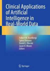 Clinical Applications of Artificial Intelligence in Real-World Data （2023. vi, 285 S. VI, 285 p. 80 illus., 58 illus. in color. 254 mm）