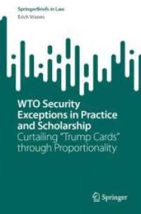 WTO Security Exceptions in Practice and Scholarship : Curtailing 'Trump Cards' through Proportionality (Springerbriefs in Law)