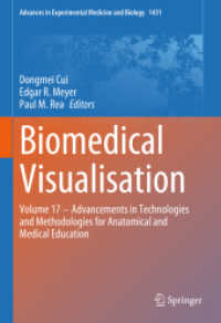 Biomedical Visualisation : Volume 17 ‒ Advancements in Technologies and Methodologies for Anatomical and Medical Education (Advances in Experimental Medicine and Biology)