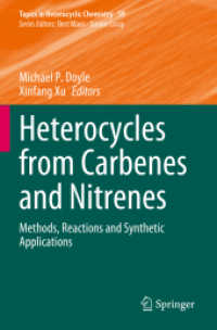 Heterocycles from Carbenes and Nitrenes : Methods, Reactions and Synthetic Applications (Topics in Heterocyclic Chemistry) （2023）
