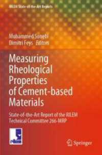 Measuring Rheological Properties of Cement-based Materials : State-of-the-Art Report of the RILEM Technical Committee 266-MRP (Rilem State-of-the-art Reports)