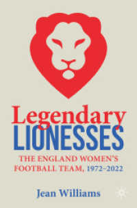 Legendary Lionesses : The England Women's Football Team, 1972-2022