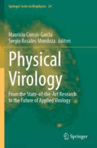 Physical Virology : From the State-of-the-Art Research to the Future of Applied Virology (Springer Series in Biophysics)