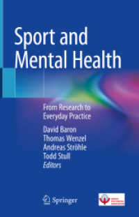 Sport and Mental Health : From Research to Everyday Practice （1st ed. 2023. 2023. xii, 312 S. XII, 312 p. 13 illus. in color. With o）