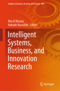 Intelligent Systems, Business, and Innovation Research (Studies in Systems, Decision and Control 489) （2024. xvii, 978 S. XVII, 978 p. 251 illus., 218 illus. in color. 235 m）