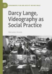 Darcy Lange, Videography as Social Practice (Experimental Film and Artists' Moving Image)