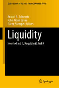 Liquidity : How to Find it, Regulate it, Get it (Zicklin School of Business Financial Markets Series)