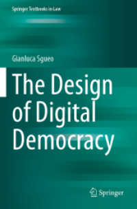The Design of Digital Democracy (Springer Textbooks in Law) （2023）