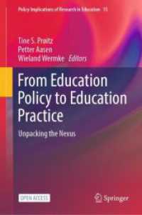 From Education Policy to Education Practice : Unpacking the Nexus (Policy Implications of Research in Education)