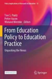 From Education Policy to Education Practice : Unpacking the Nexus (Policy Implications of Research in Education)