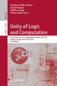 Unity of Logic and Computation : 19th Conference on Computability in Europe, CiE 2023, Batumi, Georgia, July 24-28, 2023, Proceedings (Lecture Notes in Computer Science)