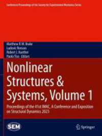 Nonlinear Structures & Systems, Volume 1 : Proceedings of the 41st IMAC, a Conference and Exposition on Structural Dynamics 2023 (Conference Proceedings of the Society for Experimental Mechanics Series)