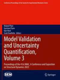 Model Validation and Uncertainty Quantification, Volume 3 : Proceedings of the 41st IMAC, a Conference and Exposition on Structural Dynamics 2023 (Conference Proceedings of the Society for Experimental Mechanics Series)
