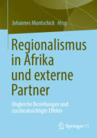 Regionalismus in Afrika und externe Partner : Ungleiche Beziehungen und (un)beabsichtigte Effekte