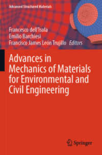 Advances in Mechanics of Materials for Environmental and Civil Engineering (Advanced Structured Materials 197) （2024. vii, 111 S. VII, 111 p. 58 illus., 46 illus. in color. 235 mm）