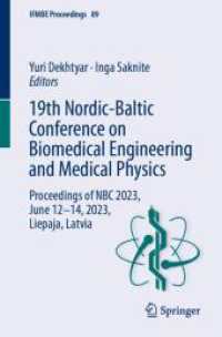 19th Nordic-Baltic Conference on Biomedical Engineering and Medical Physics : Proceedings of NBC 2023, June 12-14, 2023, Liepaja, Latvia (Ifmbe Proceedings)