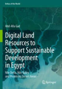 Digital Land Resources to Support Sustainable Development in Egypt : Nile Delta, Nile Valley and Promising Desert Areas (Deltas of the World)