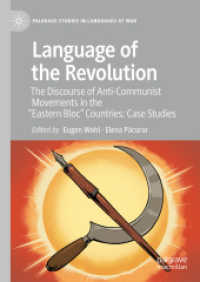Language of the Revolution : The Discourse of Anti-Communist Movements in the 'Eastern Bloc' Countries: Case Studies (Palgrave Studies in Languages at War)