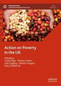 Action on Poverty in the UK (Sustainable Development Goals Series) （1st ed. 2023. 2023. xxvii, 351 S. XXVII, 351 p. 15 illus., 12 illus. i）