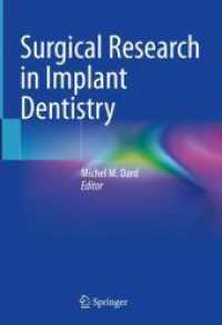 Surgical Research in Implant Dentistry （2023. x, 453 S. X, 453 p. 172 illus., 143 illus. in color. 254 mm）