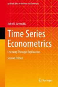 時系列計量経済学：データ複製で学ぶ（第２版）<br>Time Series Econometrics : Learning through Replication (Springer Texts in Business and Economics) （2ND）