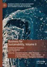 Business for Sustainability, Volume II : Contextual Evolution and Elucidation (Palgrave Studies in Cross-disciplinary Business Research, in Association with Euromed Academy of Business)