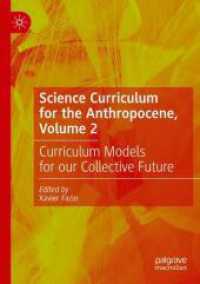 Science Curriculum for the Anthropocene, Volume 2 : Curriculum Models for our Collective Future