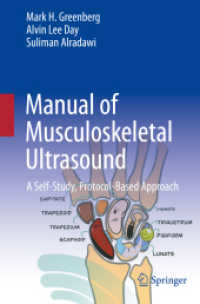 Manual of Musculoskeletal Ultrasound : A Self-Study, Protocol-Based Approach （2024. xvii, 545 S. XVII, 545 p. 335 illus. in color. 235 mm）