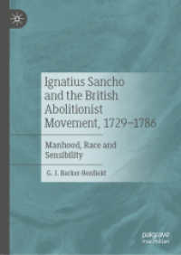 Ignatius Sancho and the British Abolitionist Movement, 1729-1786 : Manhood, Race and Sensibility