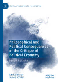 Philosophical and Political Consequences of the Critique of Political Economy : Recognizing Capital (Political Philosophy and Public Purpose)