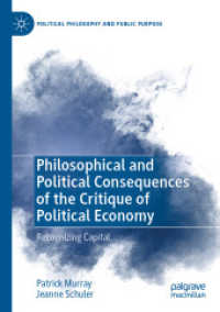 Philosophical and Political Consequences of the Critique of Political Economy : Recognizing Capital (Political Philosophy and Public Purpose)