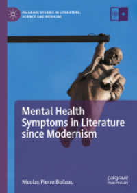 Mental Health Symptoms in Literature since Modernism (Palgrave Studies in Literature, Science and Medicine)