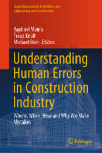 建設産業におけるヒューマンエラーの理解<br>Understanding Human Errors in Construction Industry : Where, When, How and Why We Make Mistakes (Digital Innovations in Architecture, Engineering and Construction)