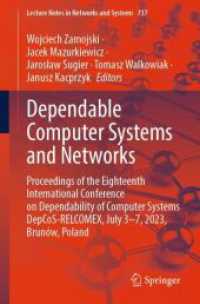 Dependable Computer Systems and Networks : Proceedings of the Eighteenth International Conference on Dependability of Computer Systems DepCoS-RELCOMEX, July 3-7, 2023, Brunów, Poland (Lecture Notes in Networks and Systems)