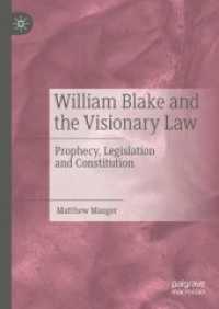 William Blake and the Visionary Law : Prophecy, Legislation and Constitution