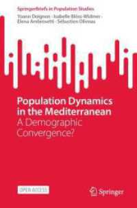 Population Dynamics in the Mediterranean : A Demographic Convergence? (Springerbriefs in Population Studies) （2023）