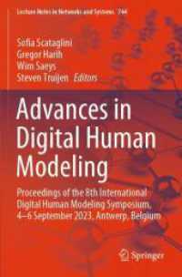 Advances in Digital Human Modeling : Proceedings of the 8th International Digital Human Modeling Symposium, 4-6 September 2023, Antwerp, Belgium (Lecture Notes in Networks and Systems) （2023）