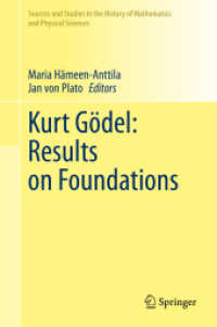 ゲーデルのノート：基礎に基づく結果<br>Kurt Gödel: Results on Foundations (Sources and Studies in the History of Mathematics and Physical Sciences)