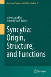 合胞体：起源、構造、機能<br>Syncytia: Origin, Structure, and Functions (Results and Problems in Cell Differentiation 71) （2023. x, 485 S. X, 485 p. 81 illus., 70 illus. in color. 235 mm）