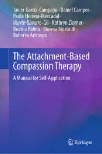 愛着ベース共感療法マニュアル<br>The Attachment-Based Compassion Therapy : A Manual for Self-Application