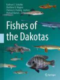 Fishes of the Dakotas （2024. ix, 504 S. IX, 504 p. 334 illus., 266 illus. in color. 279 mm）