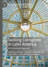 Tackling Corruption in Latin America : An Institutional Approach (Political Corruption and Governance)